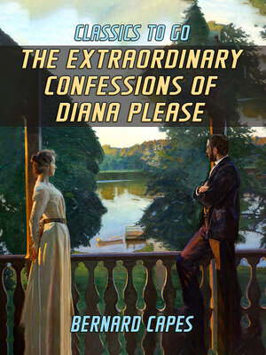 cover image of The Extraordinary Confessions of Diana Please